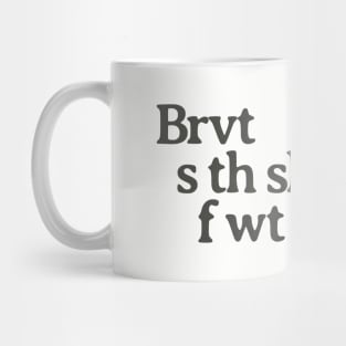 Brevity is the Soul of Wit Mug